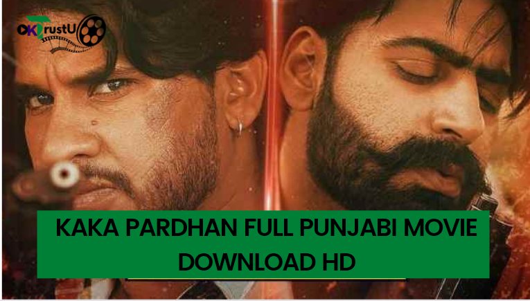 Kaka Pardhan Full Punjabi Movie Download HD